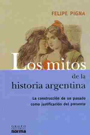 Los mitos de la historia argentina